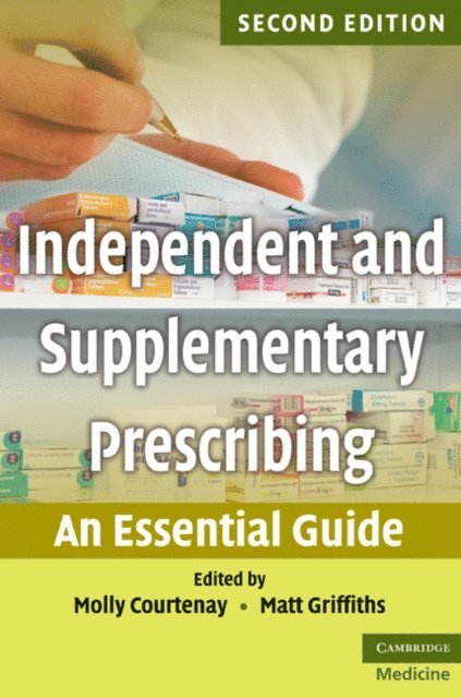 Matt Griffiths, Molly Courtenay - Independent and Supplementary Prescribing, E-bok
