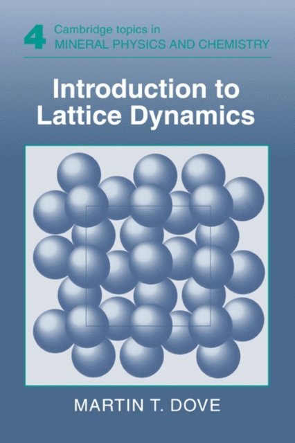 Martin T. Dove - Introduction to Lattice Dynamics, E-bok