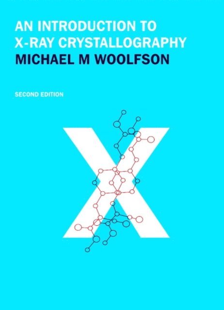 Michael M. Woolfson - Introduction to X-ray Crystallography, E-bok
