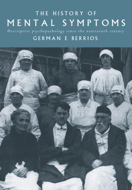 German E. Berrios - History of Mental Symptoms, E-bok