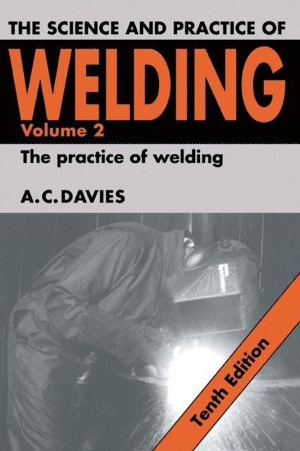 A. C. Davies - Science and Practice of Welding: Volume 2, E-bok. Tillgänglighet: Lägg i varukorg