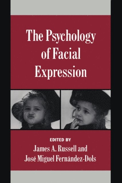 Jose Miguel Fernandez-Dols, James A. Russell - Psychology of Facial Expression, E-bok