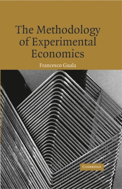 Francesco Guala - Methodology of Experimental Economics, E-bok