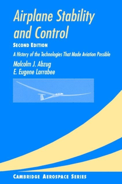 E. Eugene Larrabee, Malcolm J. Abzug - Airplane Stability and Control, E-bok