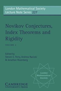 Novikov Conjectures, Index Theorems, and Rigidity: Volume 2