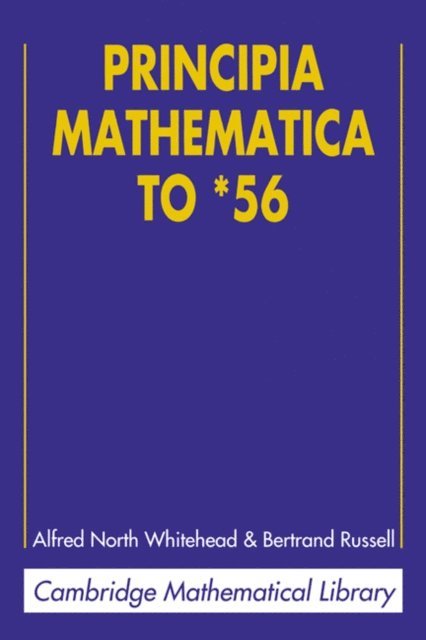 Bertrand Russell, Alfred North Whitehead - Principia Mathematica to *56, E-bok