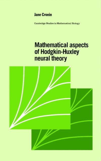 Jane Cronin - Mathematical Aspects of Hodgkin-Huxley Neural Theory, E-bok
