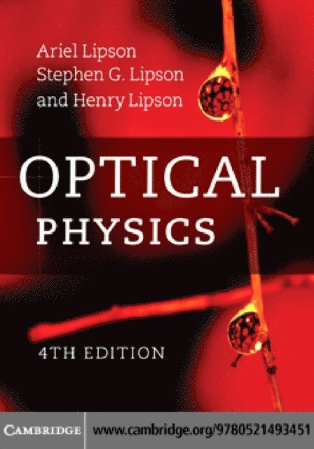 Henry Lipson, Stephen G. Lipson, Ariel Lipson - Optical Physics, E-bok