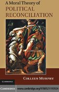 Moral Theory of Political Reconciliation