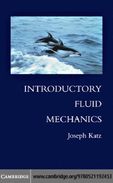 Joseph Katz - Introductory Fluid Mechanics, E-bok