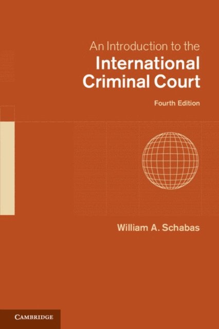 William A. Schabas - Introduction to the International Criminal Court, E-bok