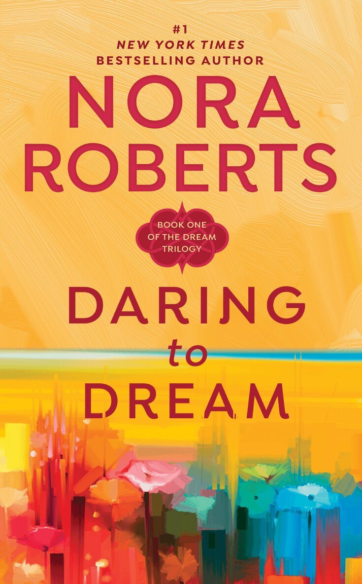 Nora Roberts - Daring to Dream, Häftad. Tillgänglighet: Lägg i varukorg