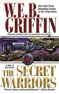 The Secret Warriors: A Men at War Novel