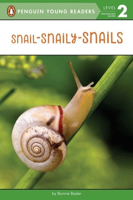 Bonnie Bader - Snail-Snaily-Snails, E-bok
