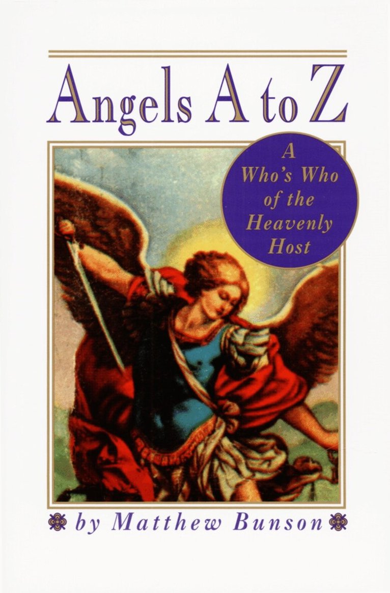 Matthew Bunson - Angels A to Z, Häftad