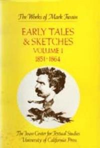 Early Tales and Sketches, Volume 1