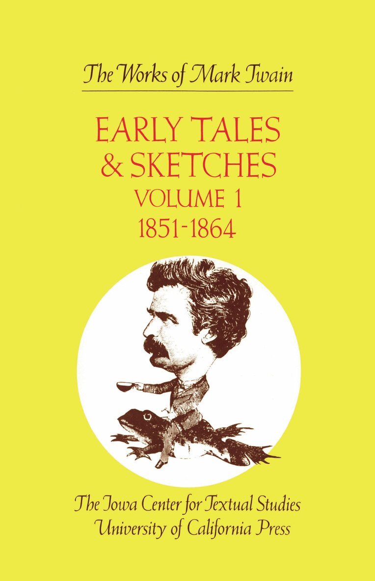 Mark Twain, Edgar Marquess Branch, Robert Hirst, Harriet E. Smith - Early Tales and Sketches, Volume 1, Inbunden