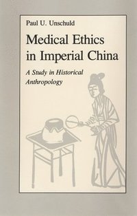 Medical Ethics in Imperial China