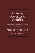 Classes, Power, and Conflict: Classical and Contemporary Debates