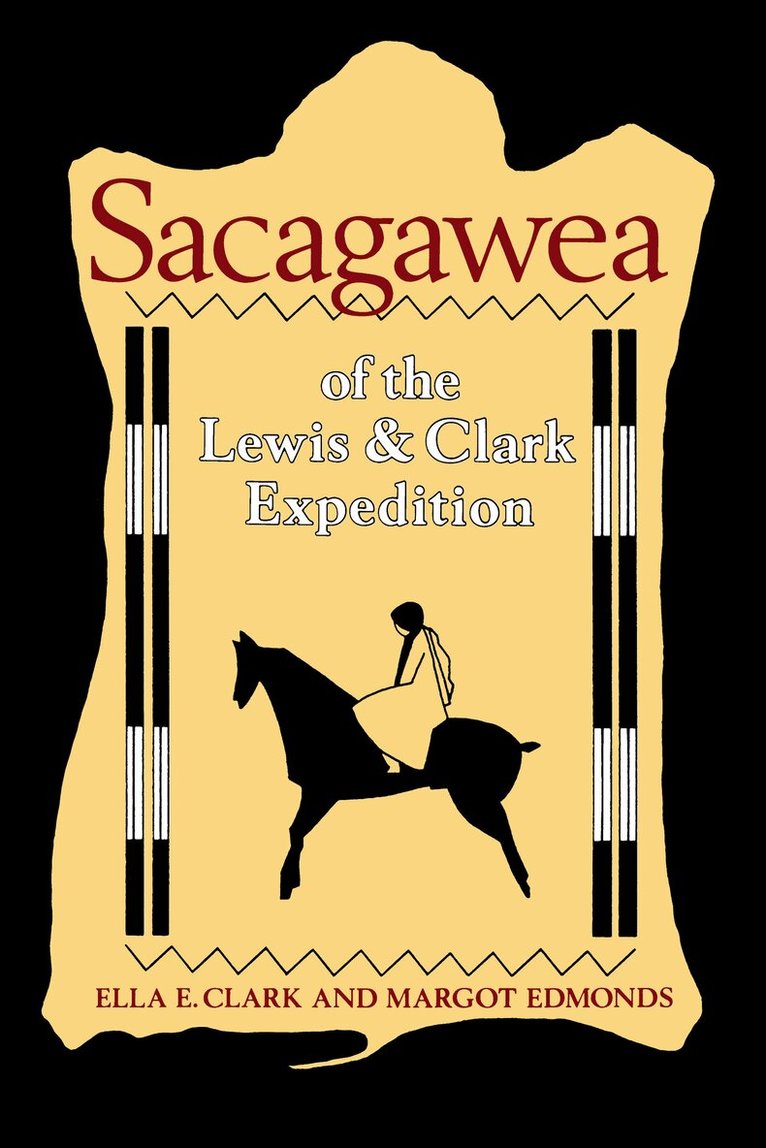 Ella E. Clark, Margot Edmonds - Sacagawea of the Lewis and Clark Expedition, Häftad