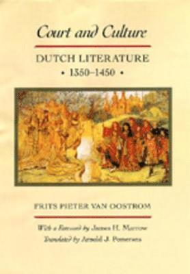 Frits Pieter Van Oostrom - Court and Culture, Inbunden