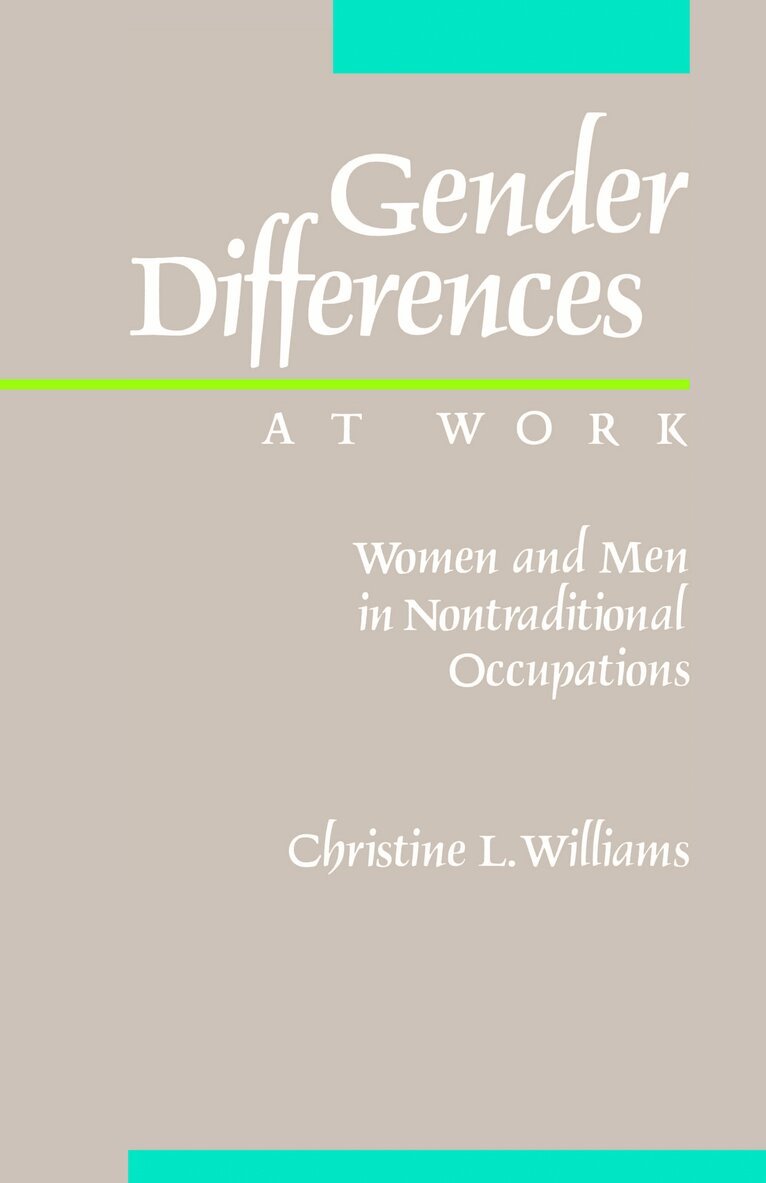 Christine L. Williams - Gender Differences at Work, Häftad