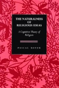 The Naturalness  of Religious Ideas