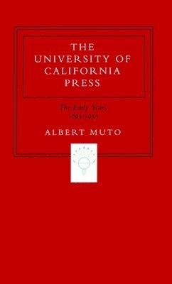 Albert Muto - University of California Press, Inbunden