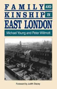 Family and Kinship in East London