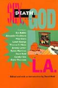 Sex, Death and God in L.A.