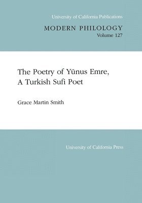 Grace Martin Smith - Poetry of Yunus Emre, A Turkish Sufi Poet, Häftad