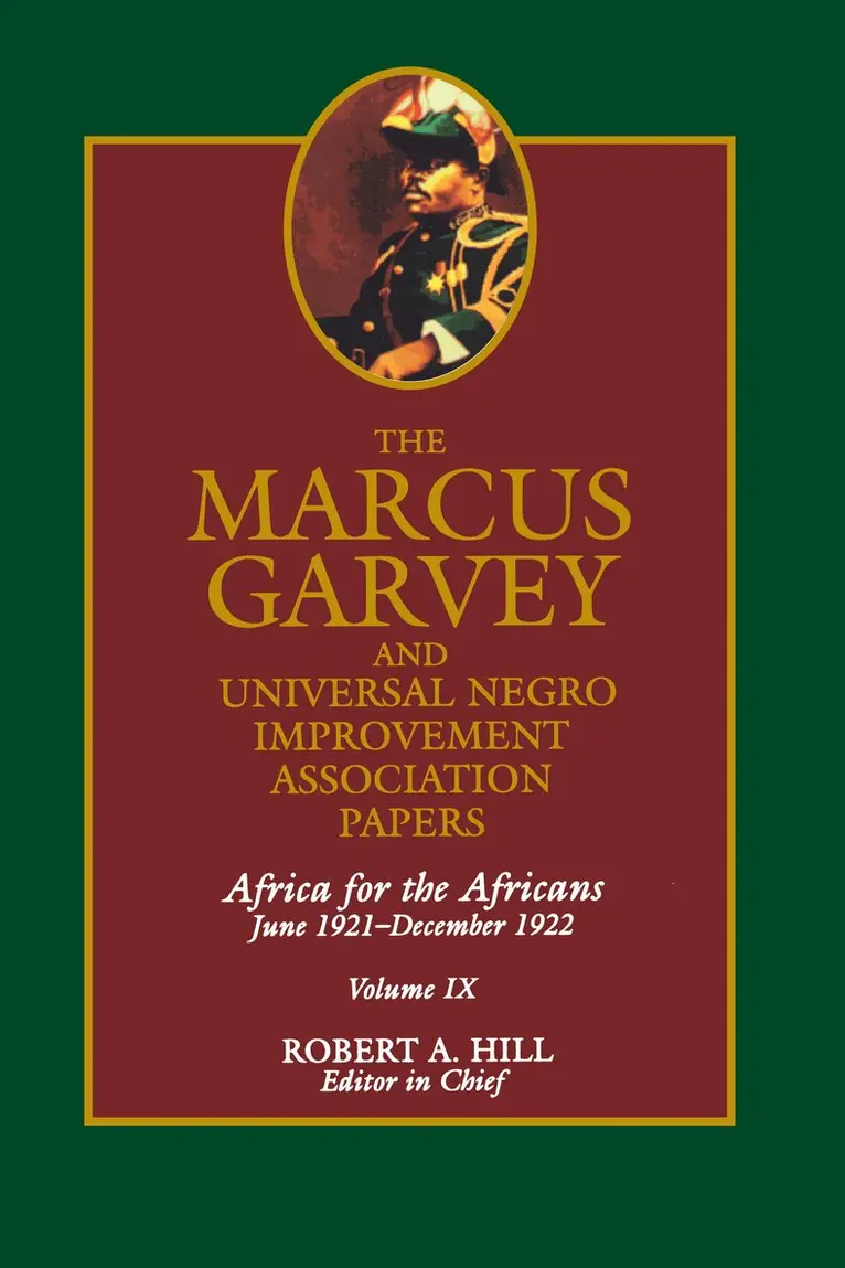 Marcus Garvey, Robert Abraham Hill - Marcus Garvey and Universal Negro Improvement Association Papers, Vol. IX, Inbunden. Tillgänglighet: Tillfälligt slut