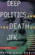 Deep Politics and the Death of JFK