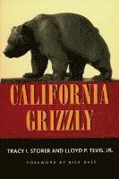 Tracy I. Storer, Lloyd P. Tevis Jr. - California Grizzly, Häftad. Tillgänglighet: Tillfälligt slut