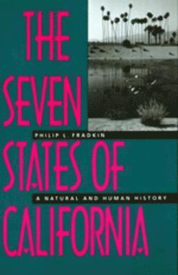 Philip L. Fradkin - Seven States of California, Häftad. Tillgänglighet: Lägg i varukorg