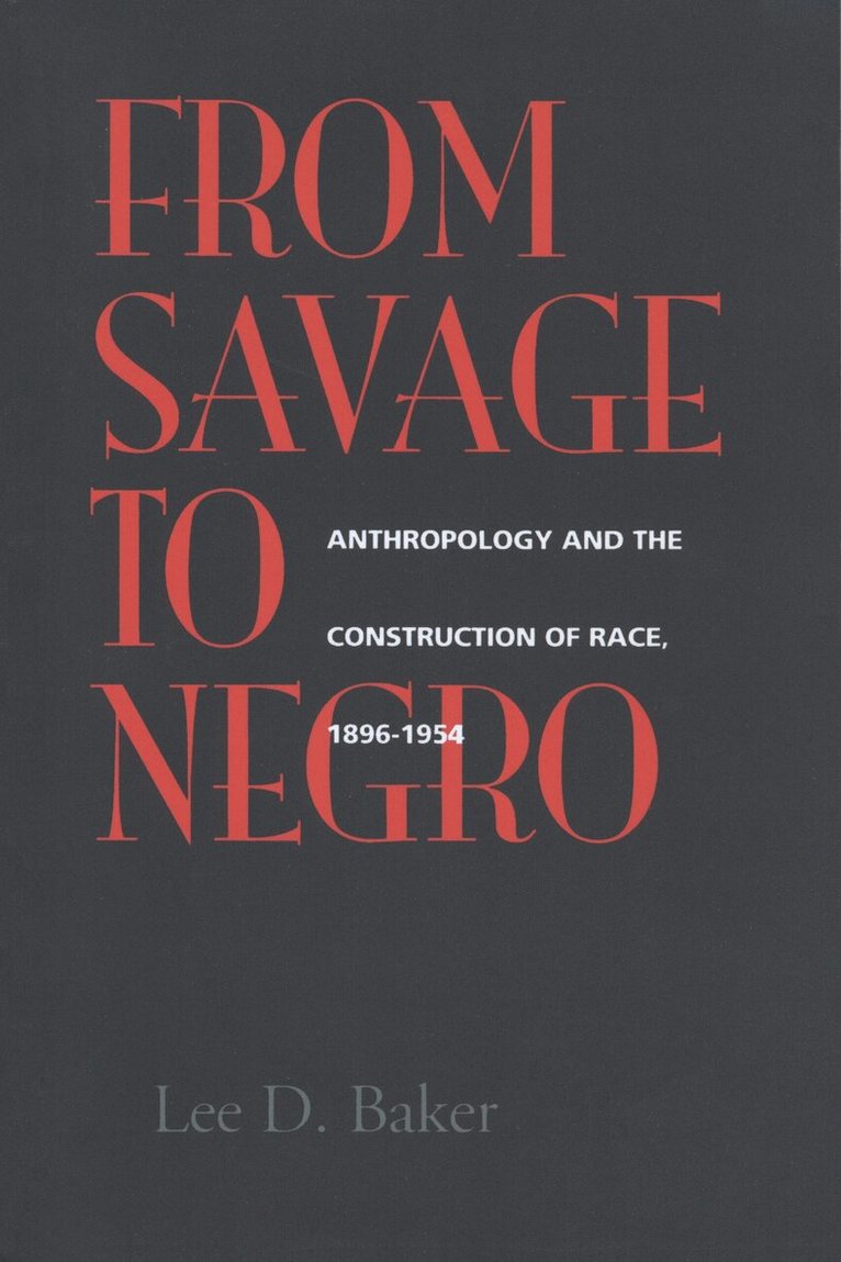 Lee D. Baker - From Savage to Negro, Häftad
