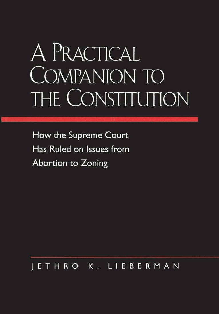 Jethro K. Lieberman - Practical Companion to the Constitution, Häftad. Tillgänglighet: Tillfälligt slut