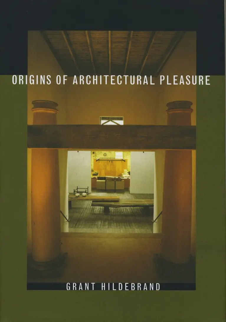Grant Hildebrand - Origins of Architectural Pleasure, Inbunden. Tillgänglighet: Lägg i varukorg