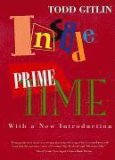 Inside Prime Time av Todd Gitlin