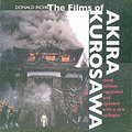 Films of Akira Kurosawa, Third Edition, Expanded and Updated