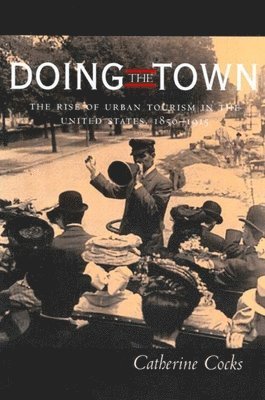 Catherine Cocks - Doing the Town, Inbunden