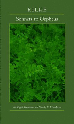 Rainer M. Rilke - Sonnets to Orpheus, Bilingual Edition, Häftad