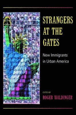 Strangers at the Gates av Roger Waldinger