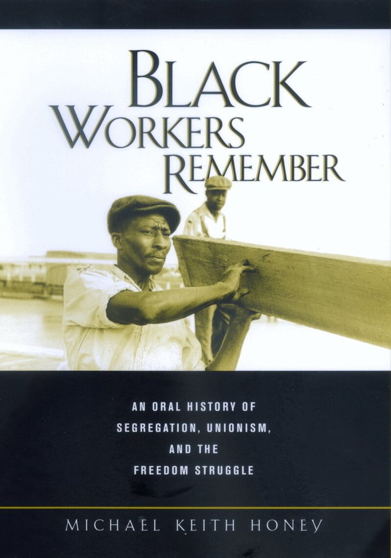 Michael K. Honey - Black Workers Remember, Häftad