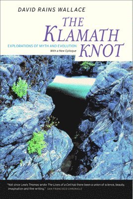 David Rains Wallace - Klamath Knot, Häftad. Tillgänglighet: Lägg i varukorg