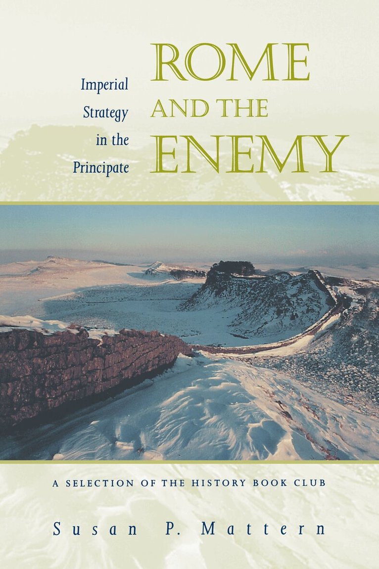 Susan P. Mattern - Rome and the Enemy, Häftad