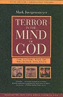 Mark Juergensmeyer - Terror in the Mind of God: The Global Rise of Religious Violence, Häftad