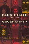 Passionate Uncertainty