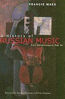 Francis Maes - History of Russian Music, Häftad