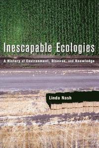 Inescapable Ecologies